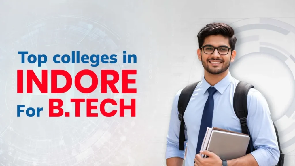 top colleges in indore for btech